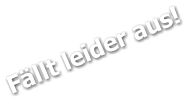 Fällt leider aus!
